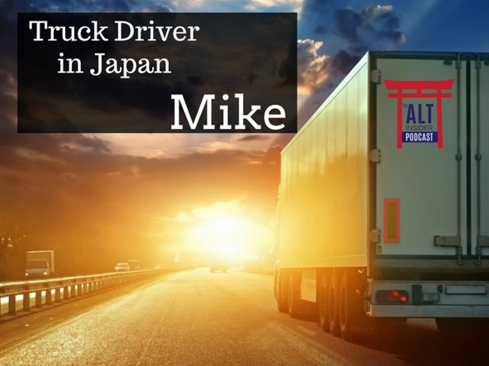 Truck Driver in Japan – Mike