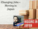 Changing Jobs and Moving in Japan – Podcast