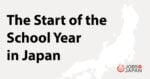 The Start of the School Year in Japan: A System in Motion