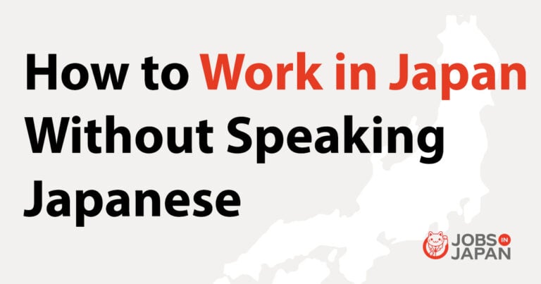 How to Work in Japan Without Speaking Japanese