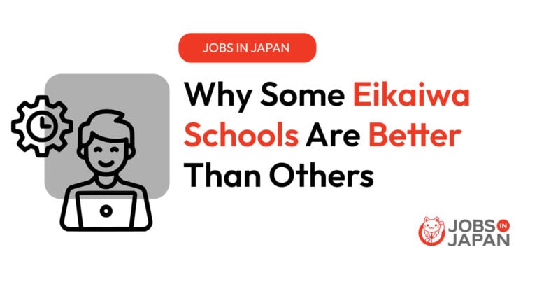 Why Some Eikaiwa Schools Are Better Than Others